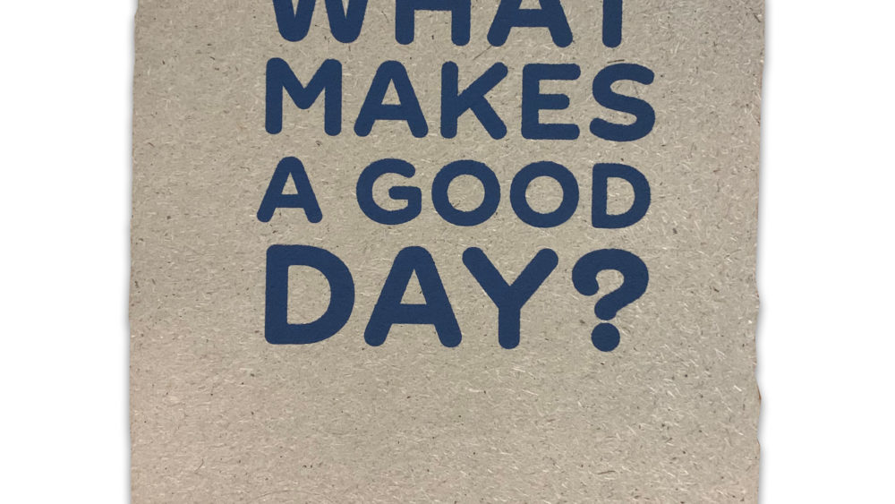 what makes a good day print