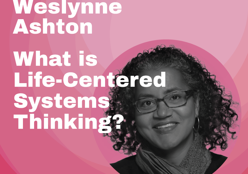 what is life-centered systems thinking